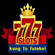 kung fu futebol clube assistir online